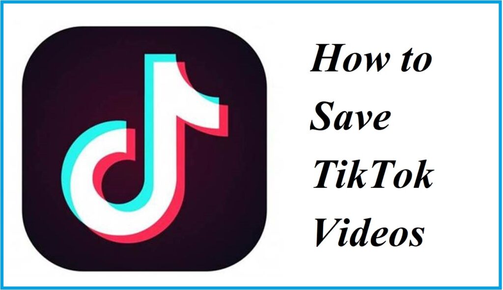 How to Save TikTok Video Android